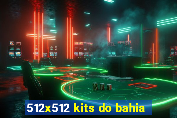 512x512 kits do bahia